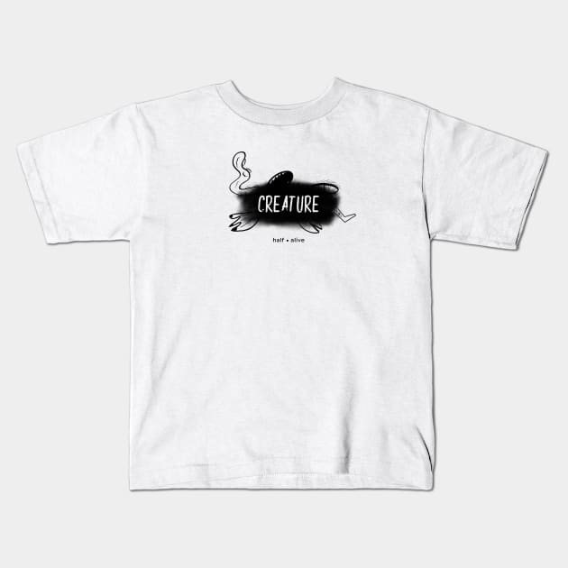 Half Alive Creature (black) Kids T-Shirt by usernate